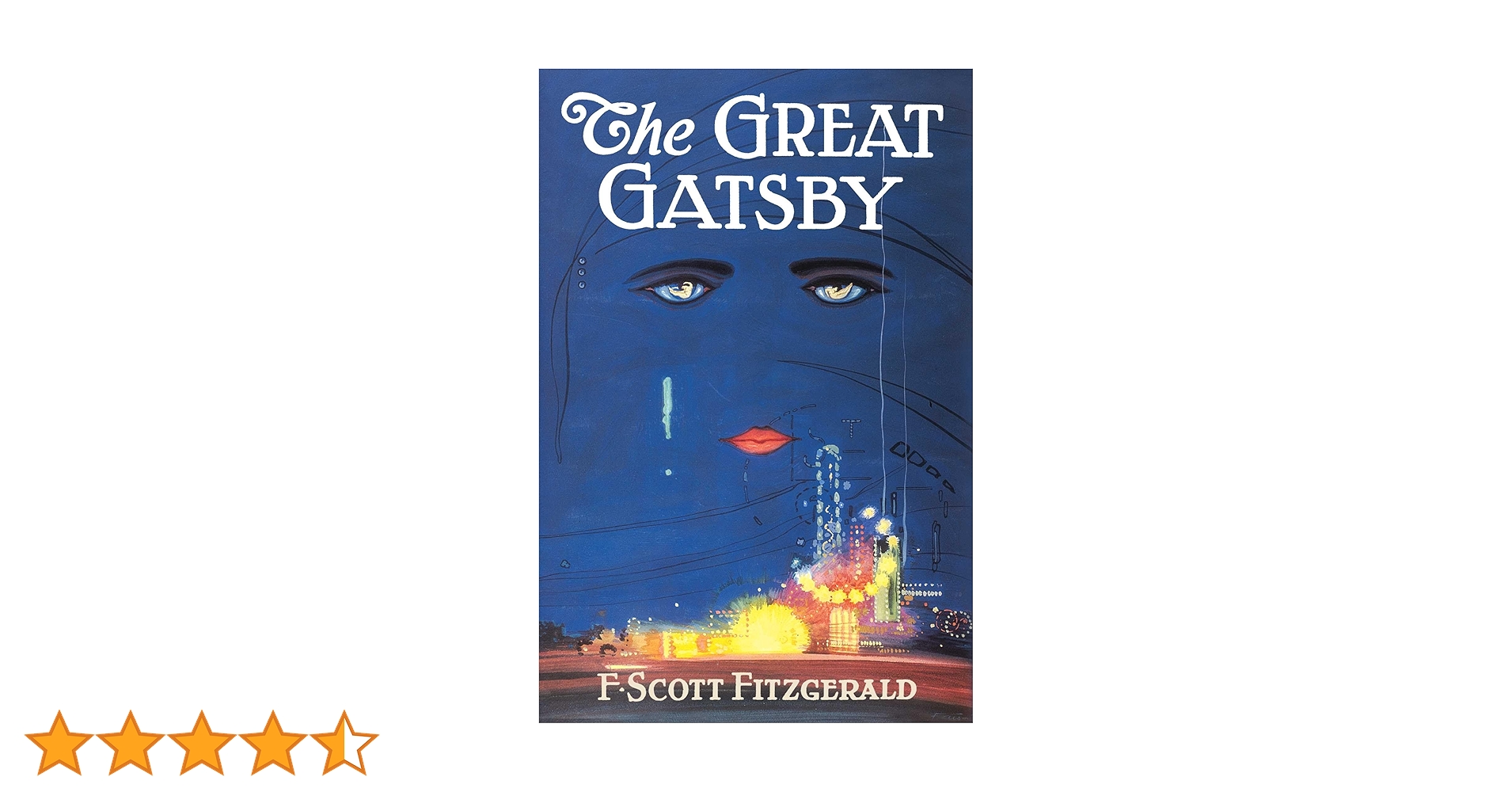 The Great Gatsby: The Only Authorized Edition : Fitzgerald, F